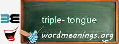 WordMeaning blackboard for triple-tongue